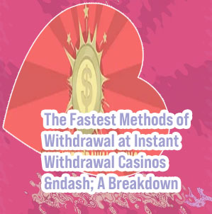 Best instant withdrawal casino
