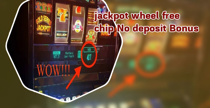 Jackpot wheel casino no deposit