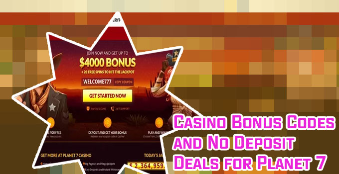 Planet 7 casino bonus codes