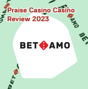 Praise casino